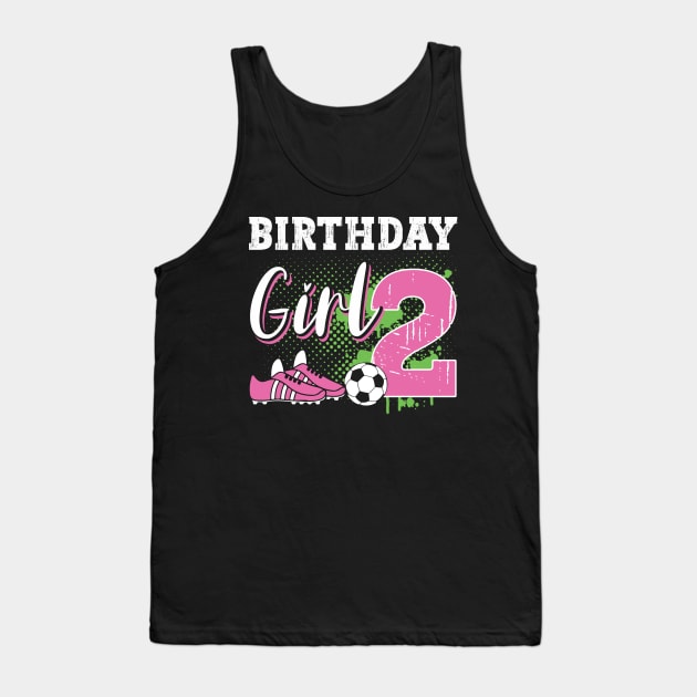 Soccer Player Birthday 2 Year Old Girl 2nd Birthday Gift For Boys Kids Toddlers Tank Top by Los San Der